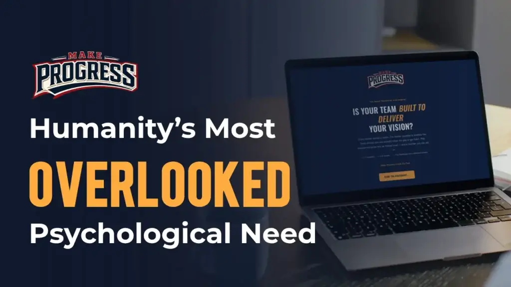 Featured image with the text "Humanity's Most Overlooked Psychological Need" beside a laptop displaying a team assessment webpage, symbolizing leadership, team development, and workplace growth.
